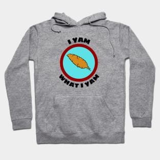 I Yam What I Yam - Yam Pun Hoodie